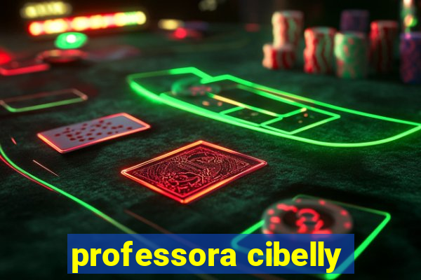 professora cibelly